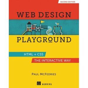 Web Design Playground, Second Edition -- Paul McFedries